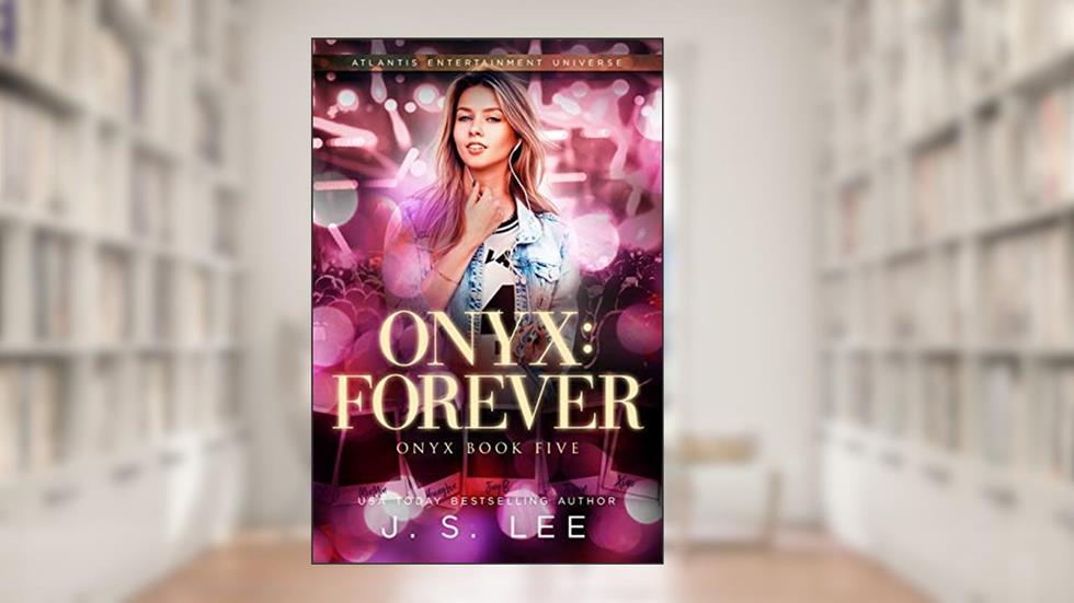 Onyx: Forever (Onyx Series Book 5), written by J. S. Lee; Ji Soo Lee