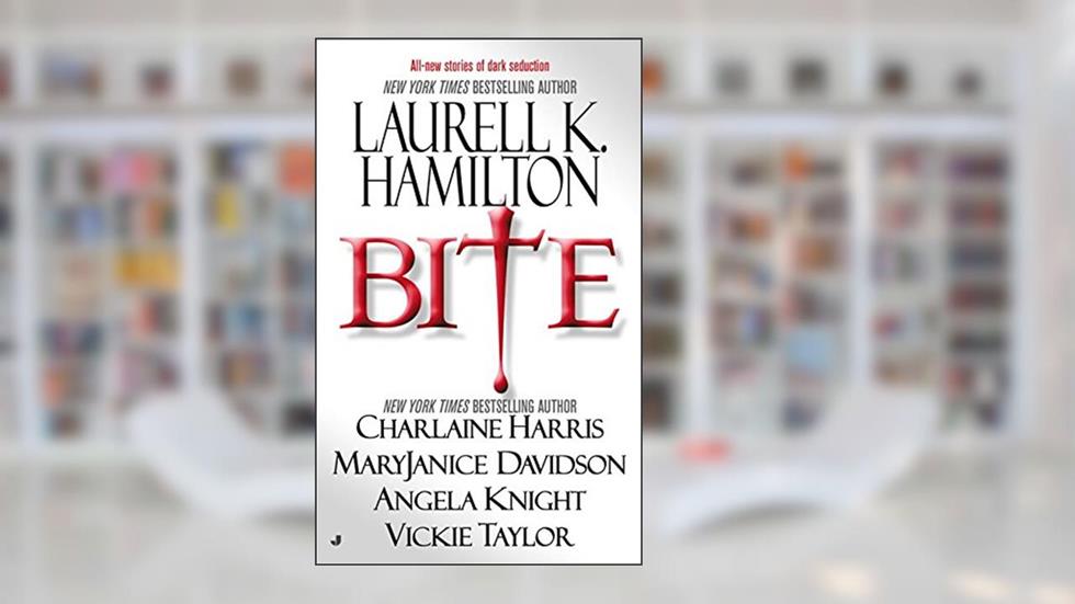 Bite (Mageverse series), written by Laurell K. Hamilton; Charlaine Harris; MaryJanice Davidson; Angela Knight; Vickie Taylor
