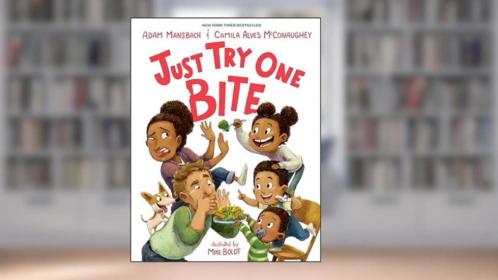 Just Try One Bite, written by Adam Mansbach; Camila Alves McConaughey