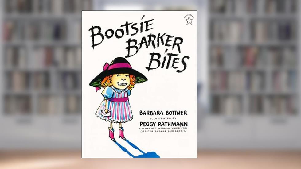 Bootsie Barker Bites, written by Barbara Bottner