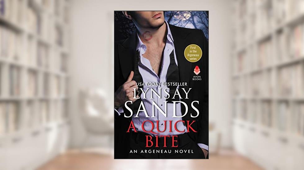 A Quick Bite (Argeneau Book 1), written by Lynsay Sands