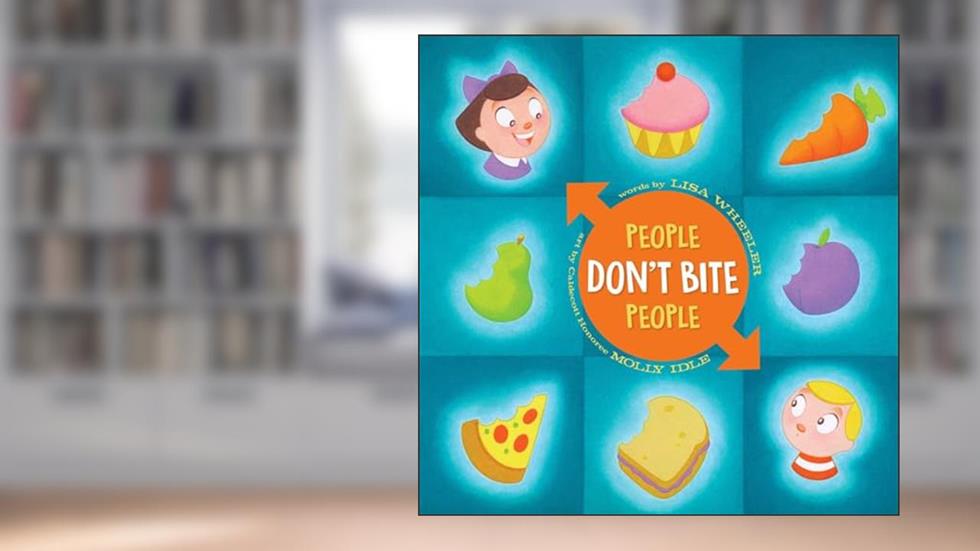 People Don't Bite People (The People Books), written by Lisa Wheeler