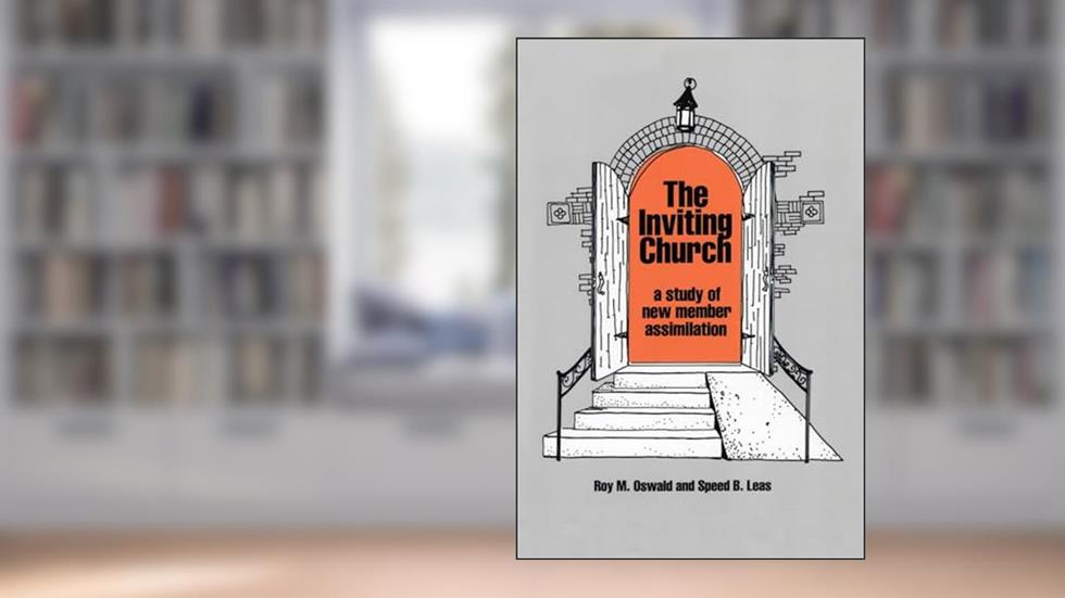 The Inviting Church: A Study of New Member Assimilation, written by Roy M. Oswald; Speed B. Leas congregational consultant