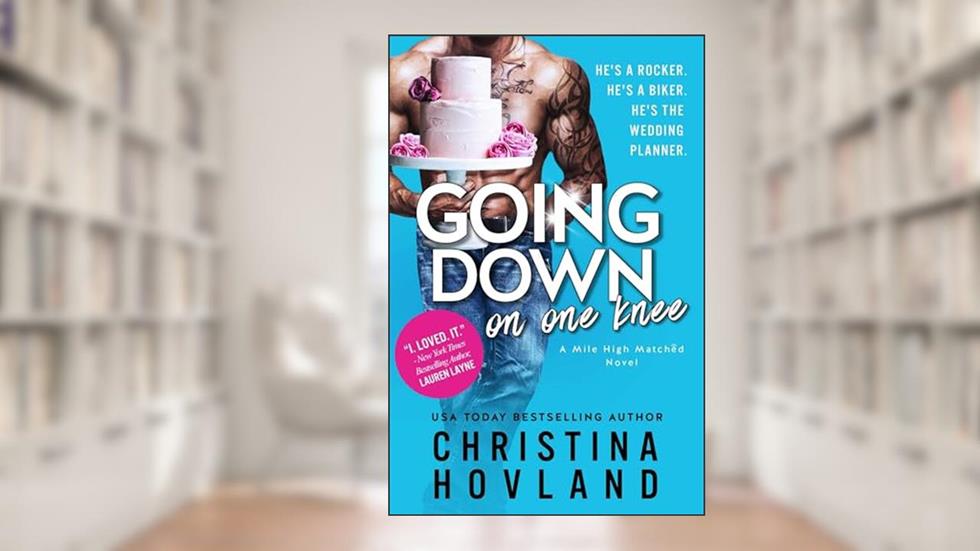 Going Down on One Knee, written by Christina Hovland