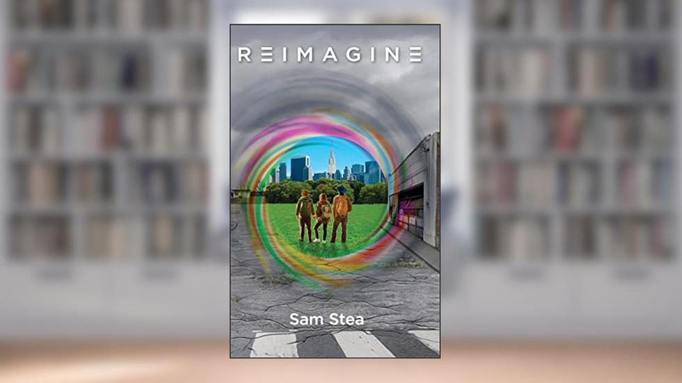 REIMAGINE, written by Sam F Stea