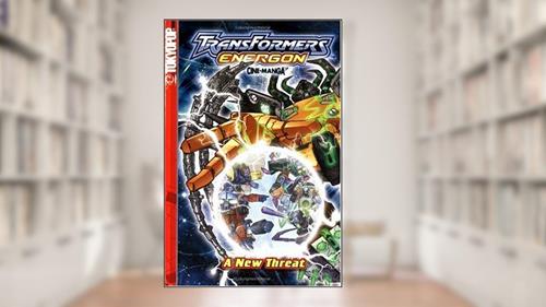 Cover from Transformers: Energon Volume 1: A New Threat, written by Hasbro
