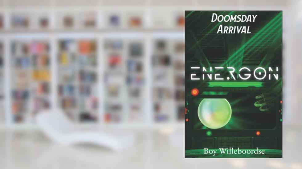 ENERGON: Doomsday Arrival (Energon Series), written by Boy Willeboordse