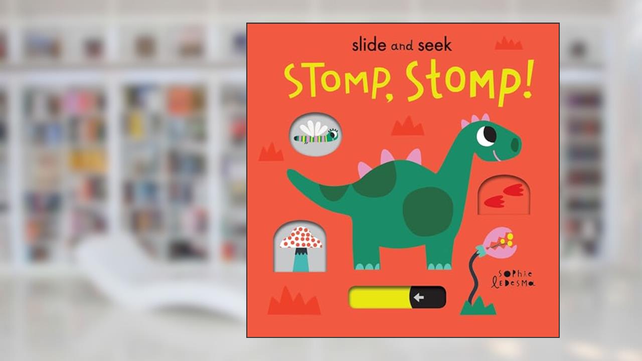 Cover from Slide & Seek Stomp Stomp, written by Isabel Otter