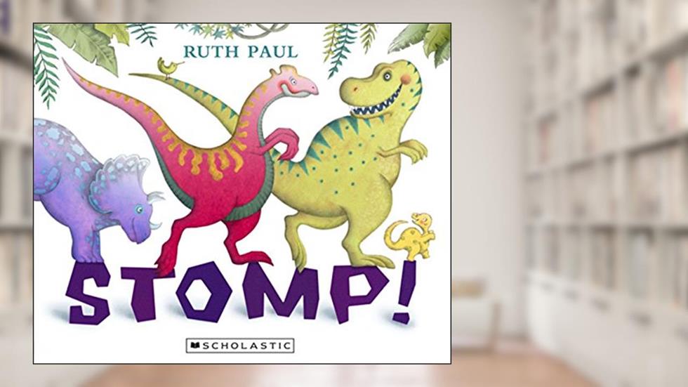 Stomp!, written by Ruth Paul