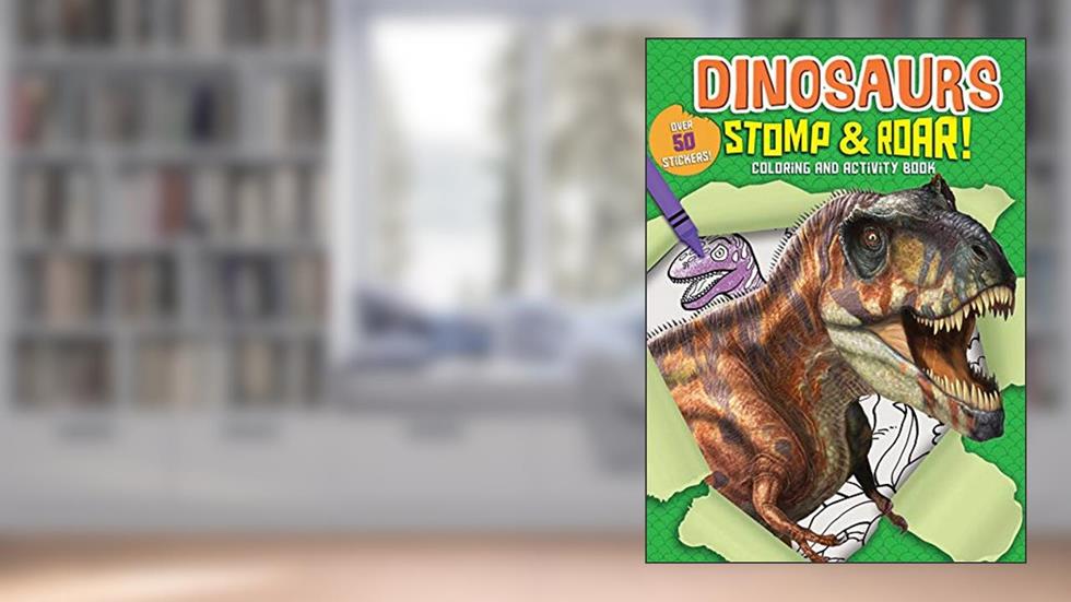 Dinosaurs Stomp & Roar! Coloring and Activity Book (Coloring Fun), written by Editors of Silver Dolphin Books