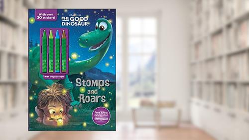 Cover from Stomps and Roars (Disney/Pixar - The Good Dinosaur), written by Parragon Books Ltd.