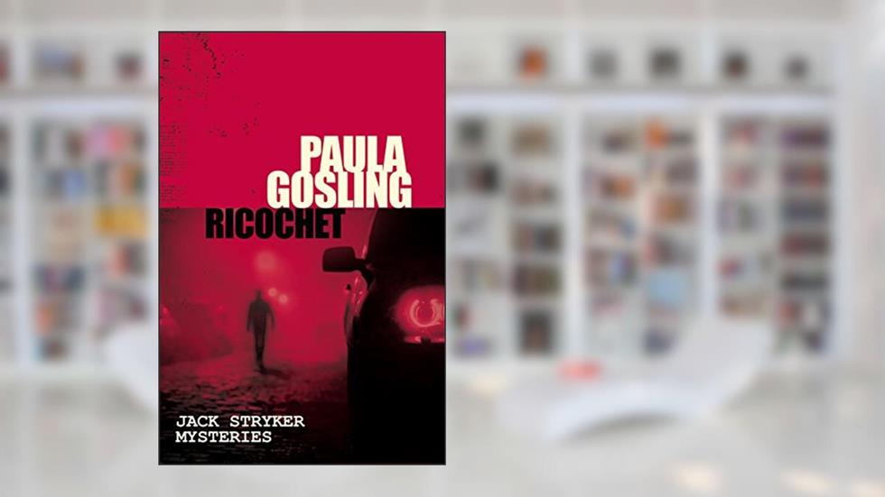Ricochet (Jack Stryker Book 3), written by Paula Gosling