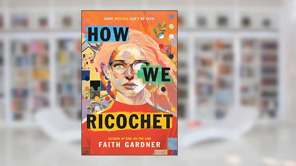 How We Ricochet, written by Faith Gardner