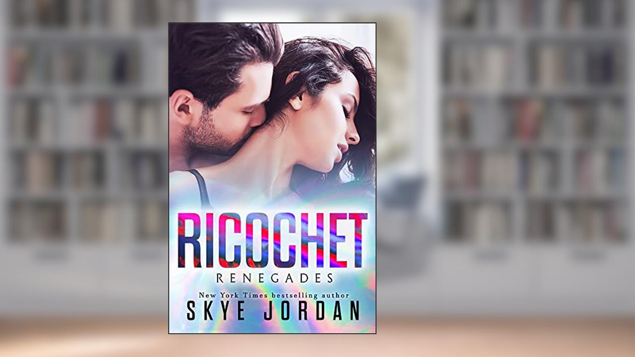 Ricochet: A spicy enemies to lovers military romance: German Edition (Die Renegades Book 3), written by Skye Jordan