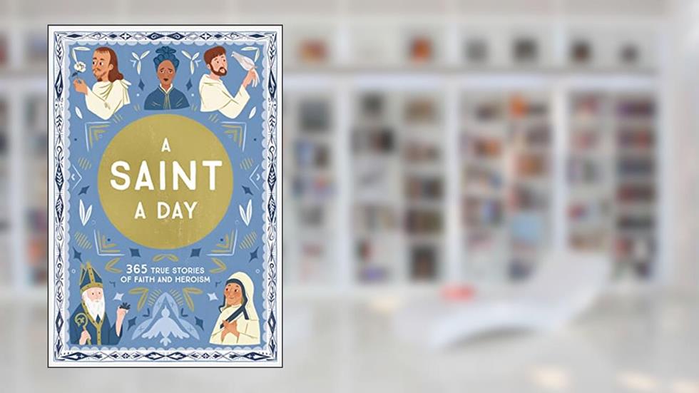 A Saint a Day: A 365-Day Devotional Featuring Christian Saints, written by Meredith Hinds