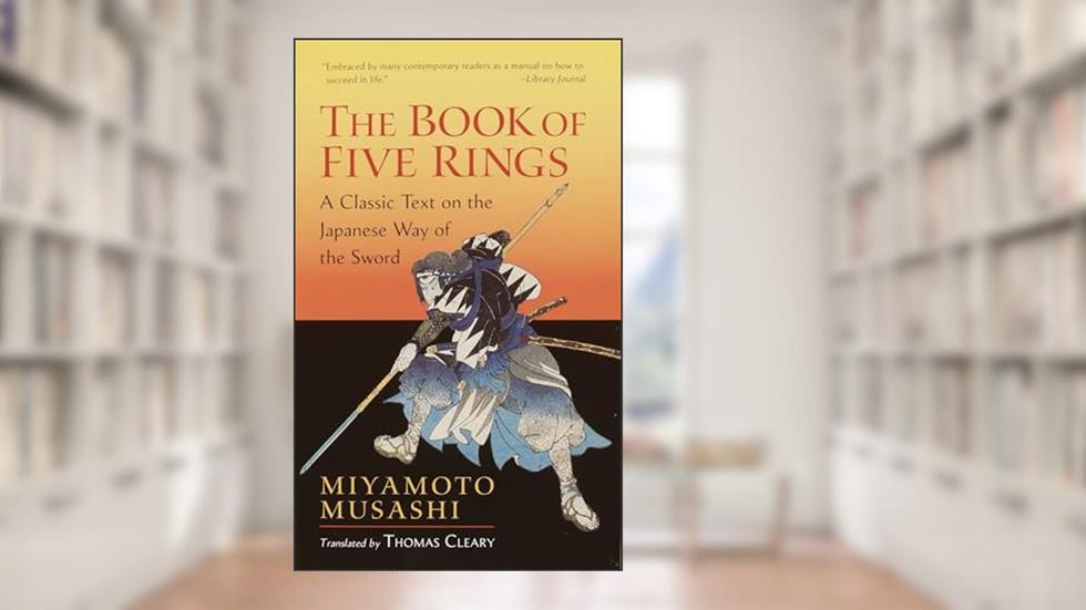 The Book of Five Rings: A Classic Text on the Japanese Way of the Sword (Shambhala Library), written by Miyamoto Musashi