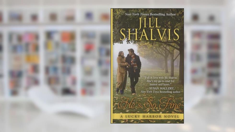 Hes So Fine (Lucky Harbor), written by Jill Shalvis