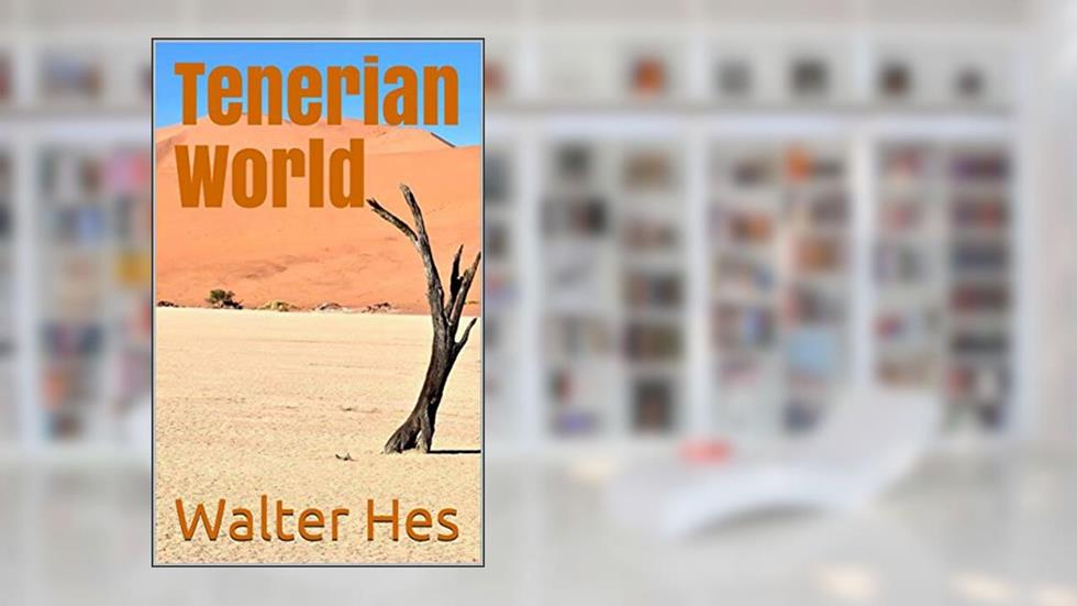 Tenerian World, written by Walter Hes