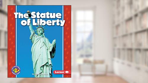 Cover from The Statue of Liberty (Pull Ahead Books ? American Symbols), written by Jill Braithwaite