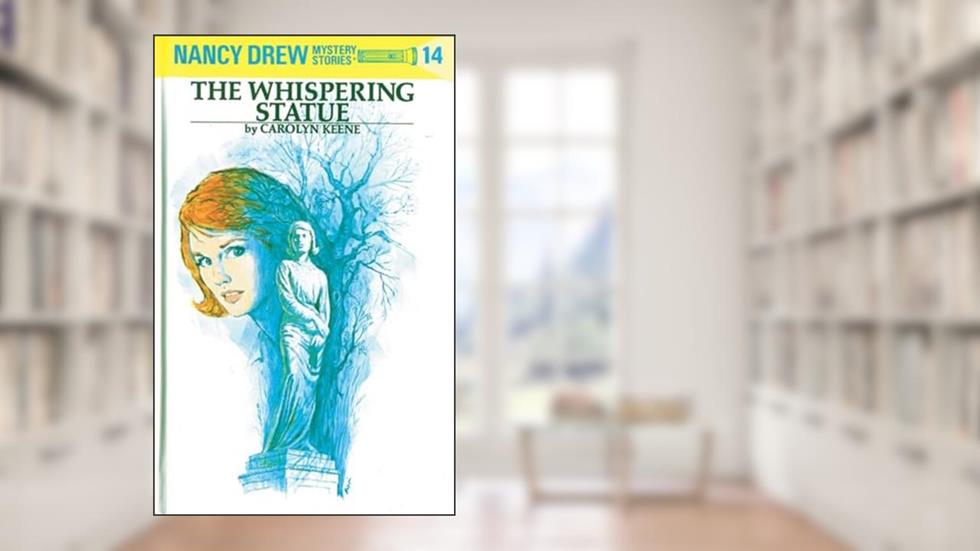 The Whispering Statue (Nancy Drew #14), written by Carolyn Keene