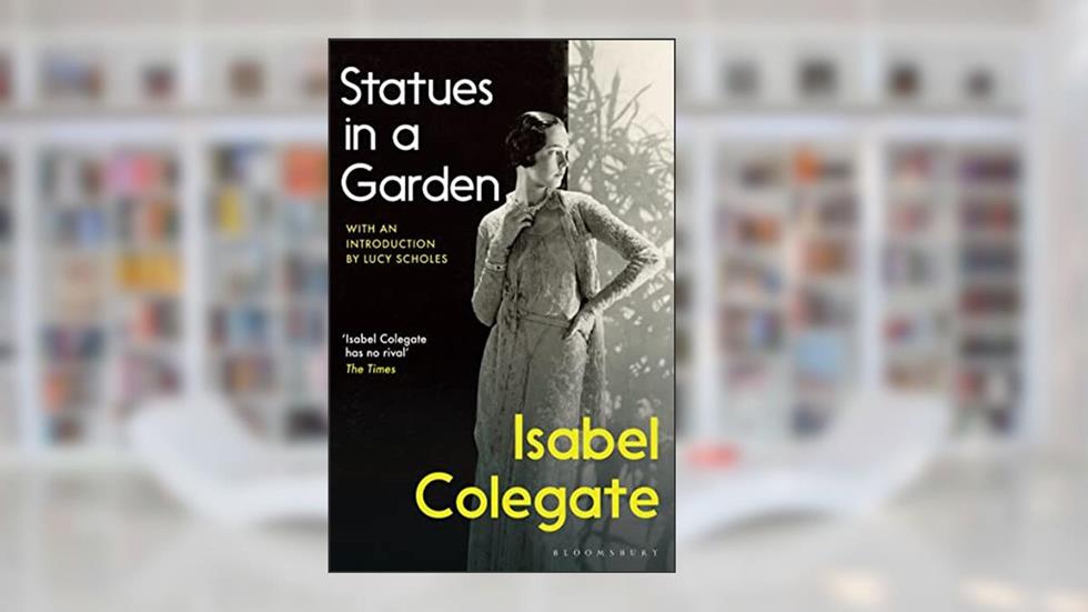 Statues in a Garden, written by Isabel Colegate