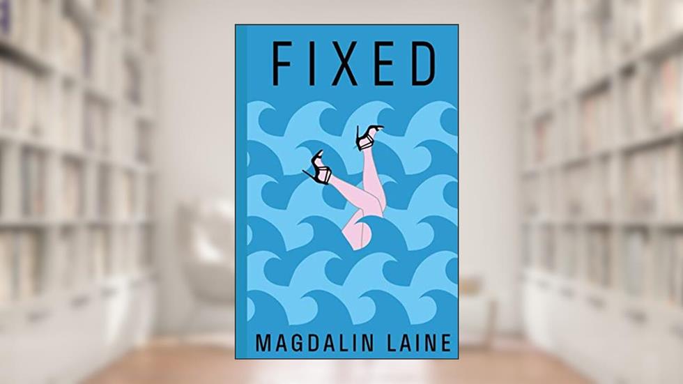 Fixed: A Dark Romance (The Caught Series), written by Magdalin Laine