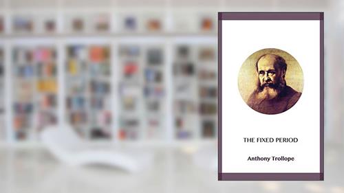 Cover from The Fixed Period, written by Anthony Trollope
