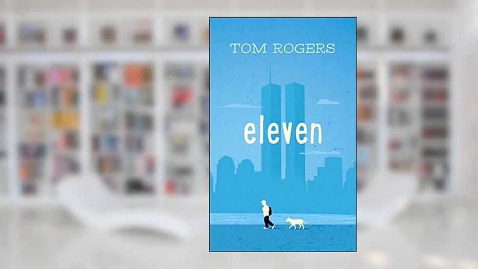 Eleven, written by Tom Rogers
