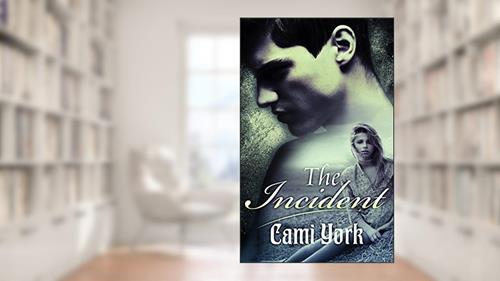 Cover from The Incident, written by Cami York