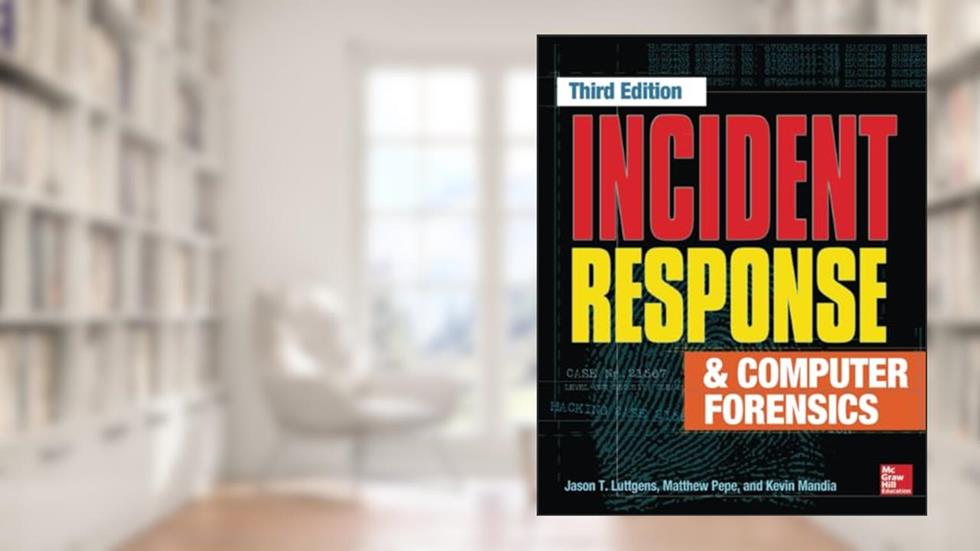 Incident Response & Computer Forensics, Third Edition, written by Jason T. Luttgens; Matthew Pepe; Kevin Mandia