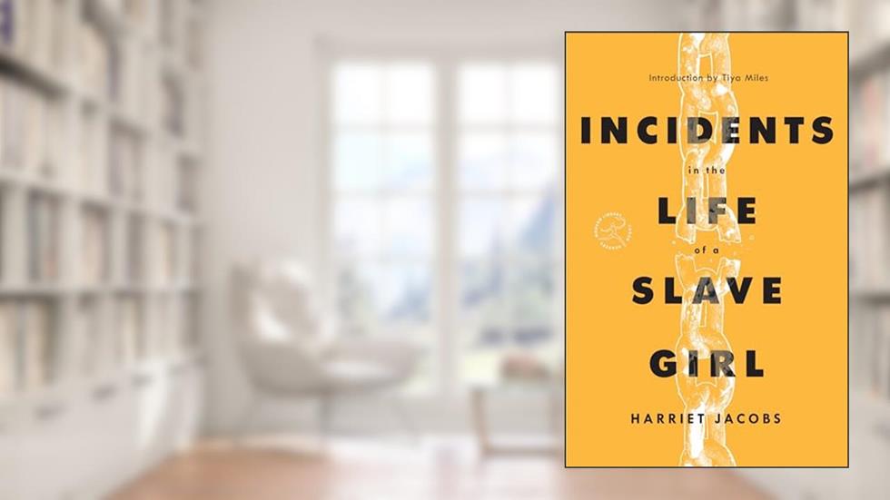 Incidents in the Life of a Slave Girl (Modern Library Torchbearers), written by Harriet Jacobs