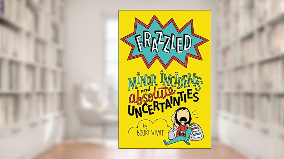 Frazzled #3: Minor Incidents and Absolute Uncertainties, written by Booki Vivat