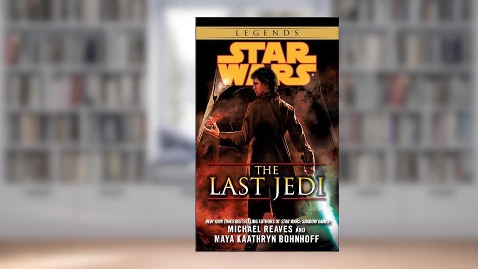 Star Wars: The Last Jedi (Star Wars - Legends), written by Michael Reaves; Maya Kaathryn Bohnhoff