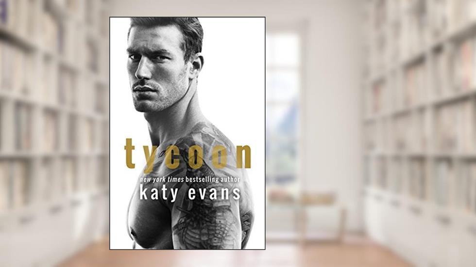 Tycoon, written by Katy Evans