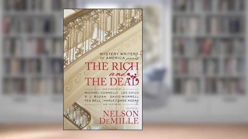 Mystery Writers of America Presents The Rich and the Dead, written by Mystery Writers of America Inc.