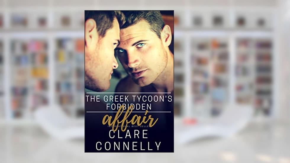 The Greek Tycoon's Forbidden Affair, written by Clare Connelly