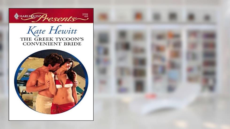 The Greek Tycoon's Convenient Bride (The Greek Tycoons), written by Kate Hewitt
