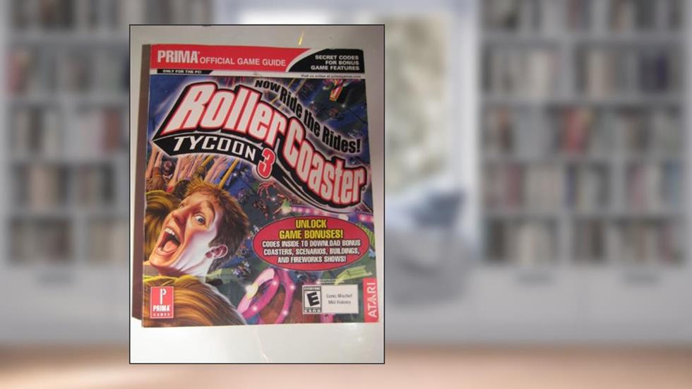 Rollercoaster Tycoon 3 (Prima's Official Strategy Guide), written by Ken Allen