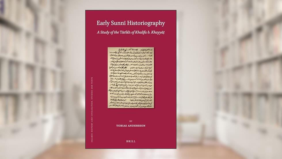 Early Sunn Historiography (Islamic History and Civilization, 157), written by Tobias Andersson