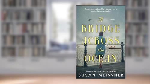 Cover from A Bridge Across the Ocean, written by Susan Meissner