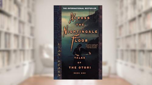 Cover from Across the Nightingale Floor (Tales of the Otori, Book 1), written by Lian Hearn