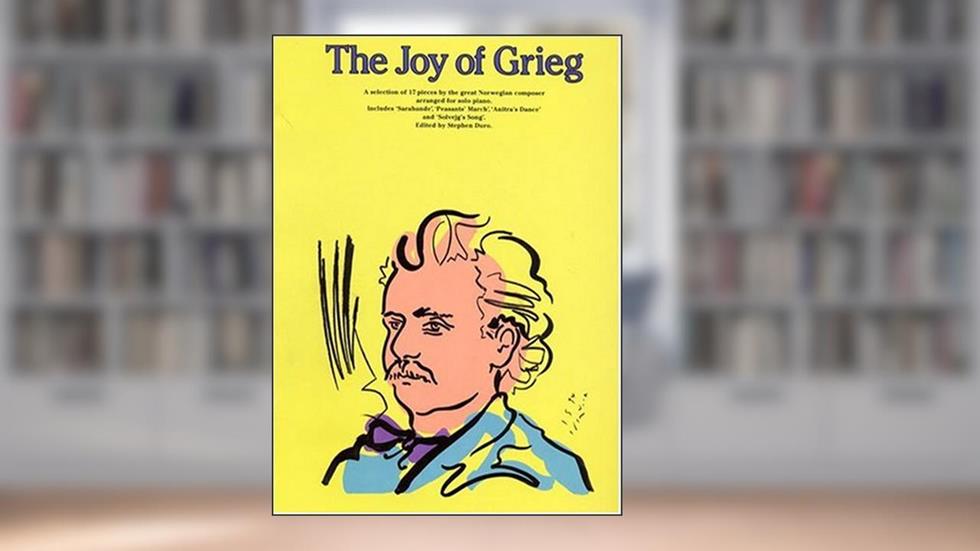 The Joy Of Grieg, written by Edvard Grieg