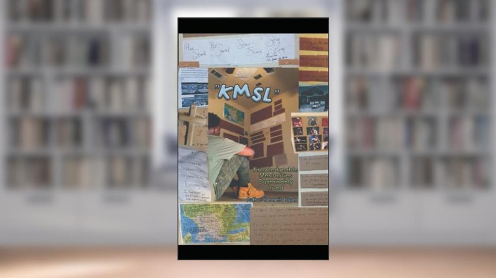Knowledgeable Mentalities Sustainably Lived: KMSL, written by Kenneth Dixon