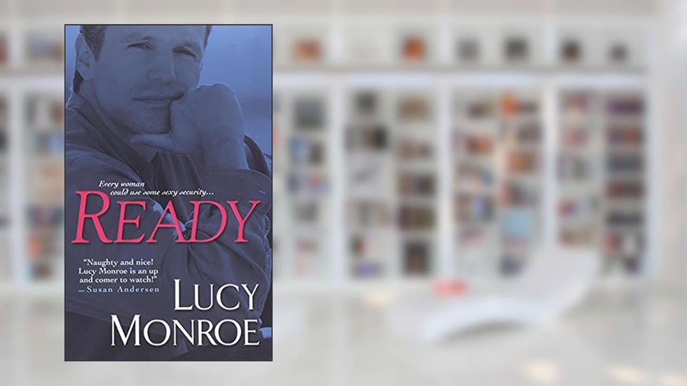 Ready, written by Lucy Monroe