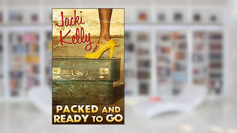 Packed And Ready To Go (The Baptiste Family Book 1), written by Jacki Kelly