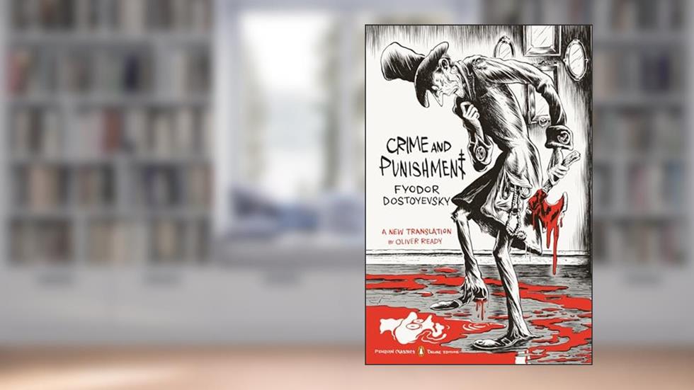 Crime and Punishment: (Penguin Classics Deluxe Edition), written by Fyodor Dostoyevsky
