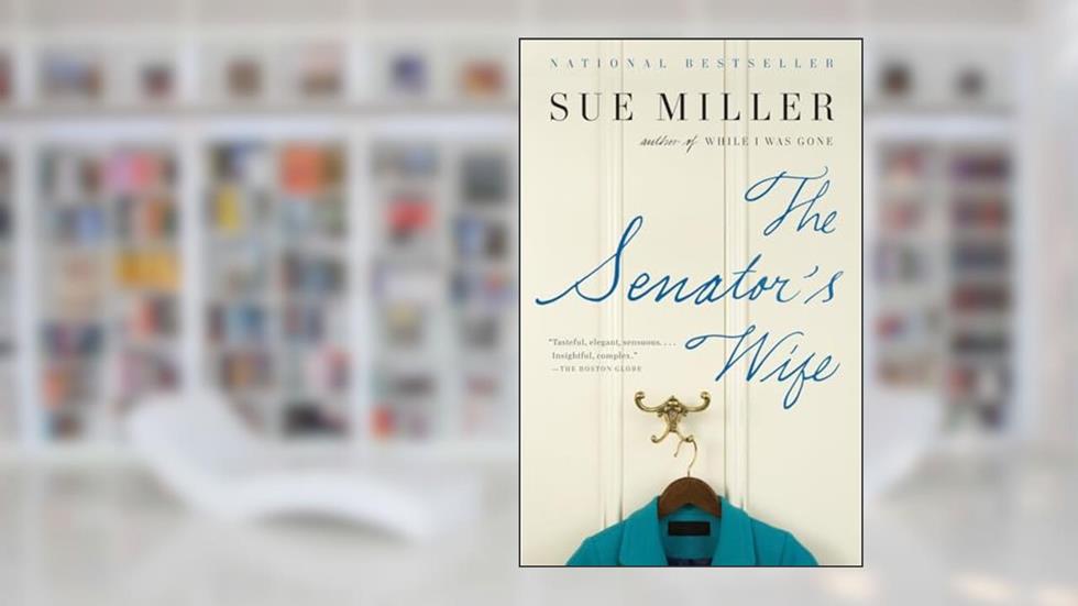 The Senator's Wife (Vintage Contemporaries), written by Sue Miller