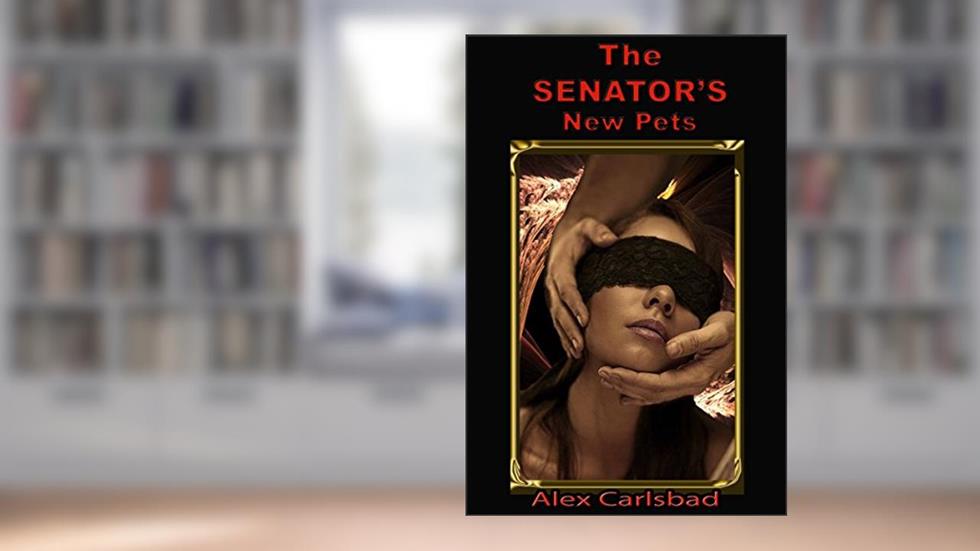 The Senator's New Pets, written by Alex Carlsbad