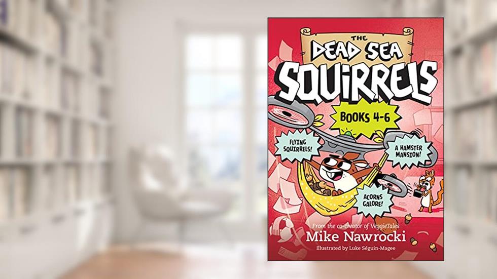 The The Dead Sea Squirrels Set Books 4-6: Squirrelnapped! / Tree-mendous Trouble / Whirly Squirrelies, written by Mike Nawrocki