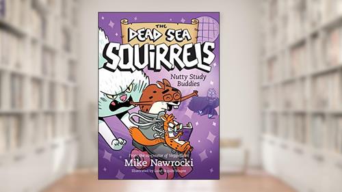 Cover from Nutty Study Buddies (The Dead Sea Squirrels), written by Mike Nawrocki